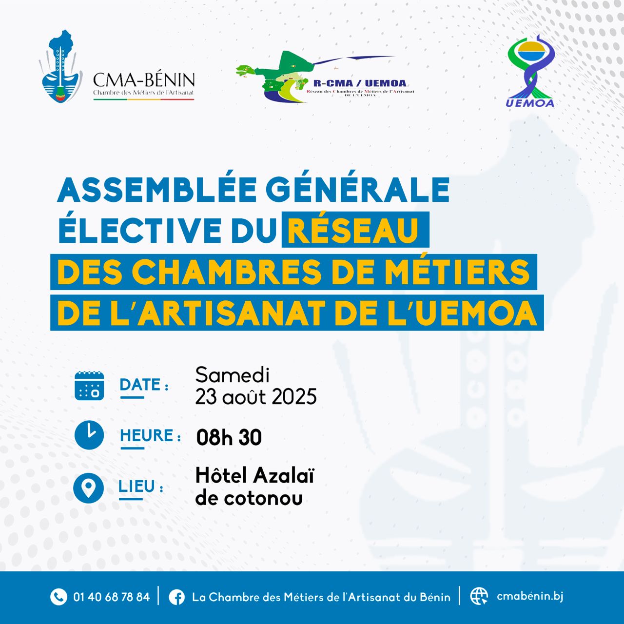 ASSEMBLEE GENERALE ELECTIVE DU RESEAU DES CHAMBRES DE METIERS DE L'ARTISANAT DE L'UEMOA